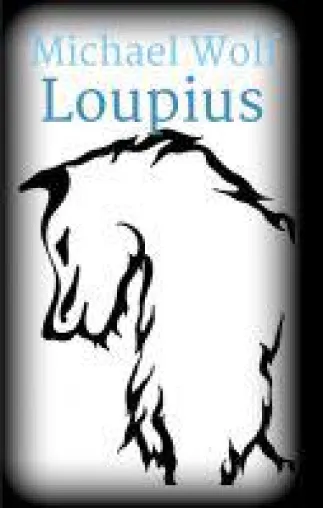 Loupius - Regionalkrimi über gefährliche Leidenschaften Bild: Loupius - Regionalkrimi über gefährliche Leidenschaften