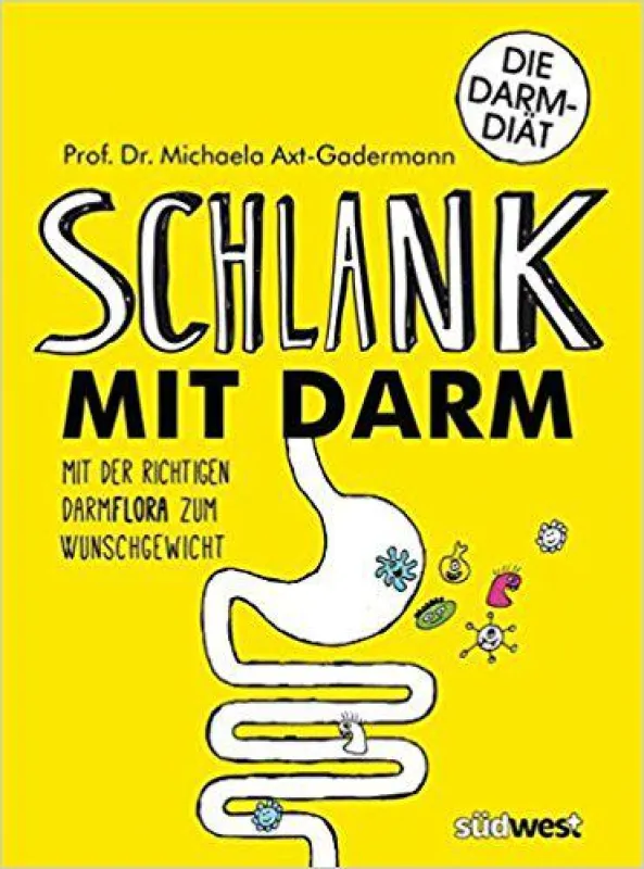 Schlank mit Darm: Mit der richtigen Darmflora zum Wunschgewicht