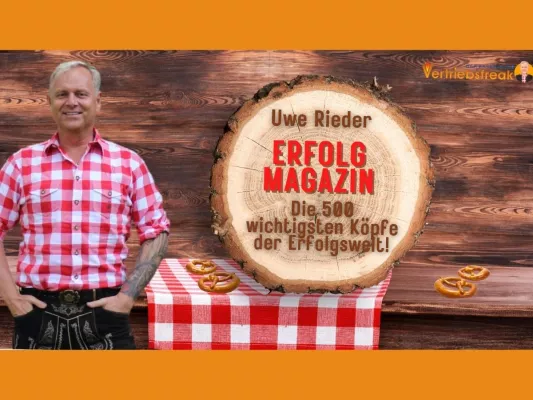 Bild: Uwe Rieder im ERFOLG Magazin bei den 500 wichtigsten Köpfen der Erfolgswelt!