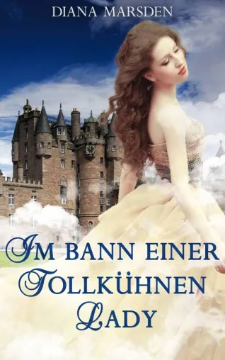 Diana Marsden: Im Bann einer tollkühnen Lady Bild: Diana Marsden: Im Bann einer tollkühnen Lady