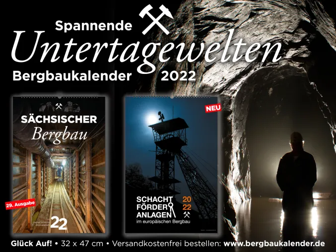 Die spannende Untertagewelt auf dem neuen Bergbaukalender 2022 Bild: Die spannende Untertagewelt auf dem neuen Bergbaukalender 2022