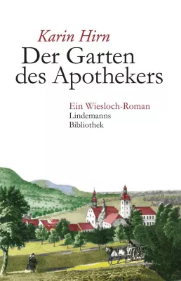 Bild: Der Garten des Apothekers. Ein Wiesloch-Roman