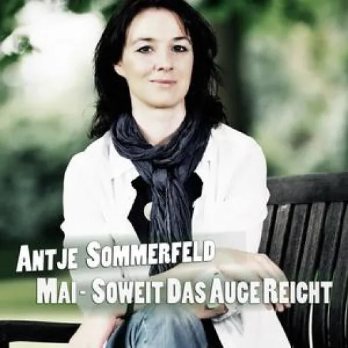 Antje Sommerfeld - Mai - soweit das Auge reicht (Jumaca Music) Bild: Antje Sommerfeld - Mai - soweit das Auge reicht (Jumaca Music)