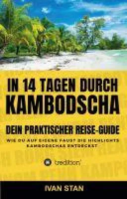 Bild: In 14 Tagen durch Kambodscha - praktischer Schritt-für-Schritt-Reiseguide