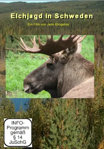 Bild: Elchjagd in Schweden – der neue Film von Jens Klingebiel auf DVD