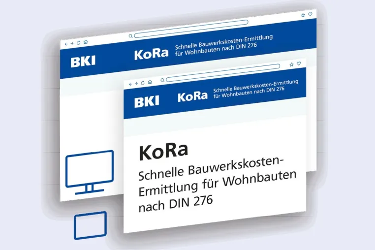In wenigen Minuten zu sicheren Bauwerkskosten – mit der neuen BKI Webanwendung KoRa Bild: In wenigen Minuten zu sicheren Bauwerkskosten – mit der neuen BKI Webanwendung KoRa