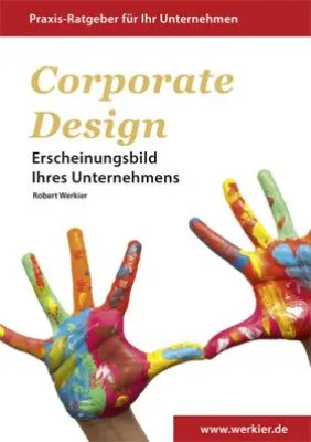 Bild: Corporate Design - Erscheinungsbild Ihres Unternehmens