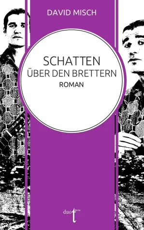 Theater der Unterdrückten. David Mischs Debütroman "Schatten über den Brettern" Bild: Theater der Unterdrückten. David Mischs Debütroman "Schatten über den Brettern"