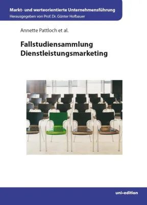 Dienstleistungsmarketing praxisorientiert vermitteln! Bild: Dienstleistungsmarketing praxisorientiert vermitteln!