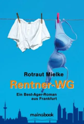 Bild: "Rentner-WG" - der Roman für die ältere Generation