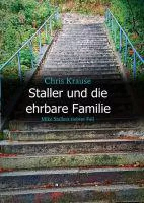 Bild: Staller und die ehrbare Familie - 7. Band der Krimireihe mit viel norddeutschem Lokalkolorit erschienen