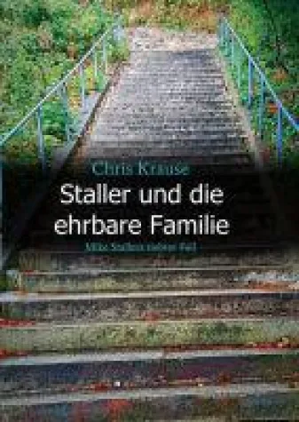 Bild: Staller und die ehrbare Familie - 7. Band der Krimireihe mit viel norddeutschem Lokalkolorit erschienen