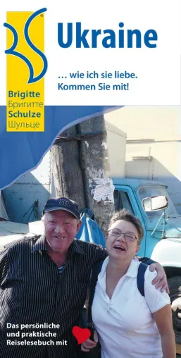 Bild: Reisen mit Liebe und dem neuen Buch „Ukraine… wie ich sie liebe. Kommen sie mit!“.