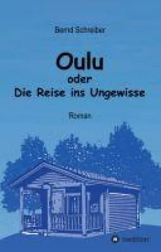 Oulu oder Die Reise ins Ungewisse - mitreißender, literarischer Roadtrip entführt nach Finnland Bild: Oulu oder Die Reise ins Ungewisse - mitreißender, literarischer Roadtrip entführt nach Finnland