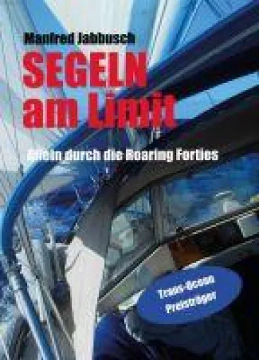 Bild: Am Limit segeln - allein durch die Roaring Forties