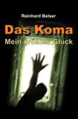Bild: "Das Koma - mein größtes Glück": Ein wahre Geschichte über Drogen, Koma und die enorme Kraft der Selbstheilung