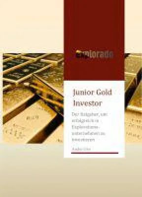 Bild: Junior Gold Investor -  Ratgeber für eine erfolgreiche Investition in Explorationsunternehmen