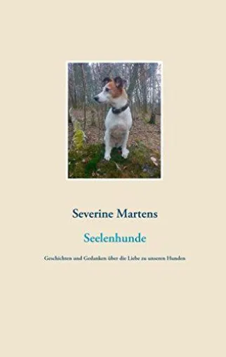 Seelenhunde - Das Buch Bild: Seelenhunde - Das Buch