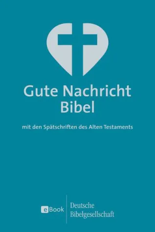Gute Nachricht Bibel jetzt auch als E-Book Bild: Gute Nachricht Bibel jetzt auch als E-Book