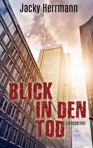 Bild: Blick in den Tod - Liebeskrimi aus Frankfurt am Main