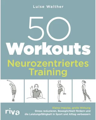 Bild: Buchveröffentlichung: 50 Workouts – Neurozentriertes Training von Luise Walther