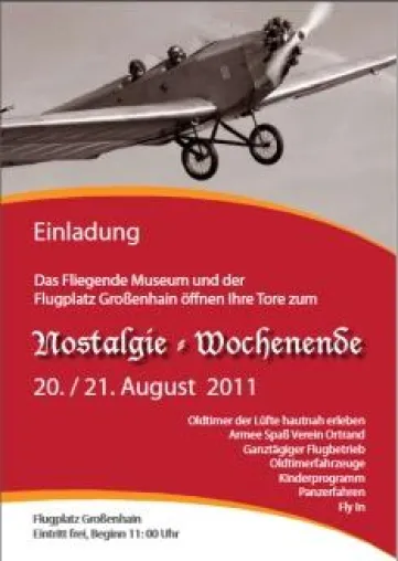 Nostalgie Wochenende im Fliegenden Museum 20. & 21. August 2011 Bild: Nostalgie Wochenende im Fliegenden Museum 20. & 21. August 2011