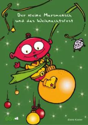„Der kleine Marsmensch und das Weihnachtsfest“ – Neuerscheinung auf der Münchner Bücherschau Bild: „Der kleine Marsmensch und das Weihnachtsfest“ – Neuerscheinung auf der Münchner Bücherschau