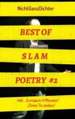 Bild: Best of Slam Poetry #2 - Lyrische Bühnentexte 2018/2019 rund um Europa und Markenwahn