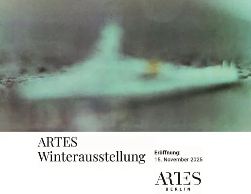 ARTES Berlin - Winterausstellung ab 15. November und Sonder-Event am 06. Dezember 2025 Bild: ARTES Berlin - Winterausstellung ab 15. November und Sonder-Event am 06. Dezember 2025
