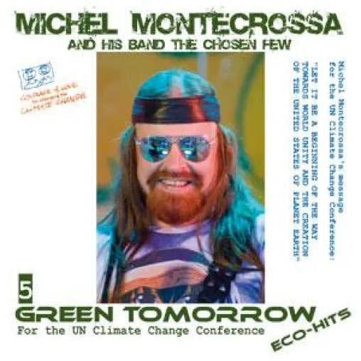 Bild: Michel Montecrossa veröffentlicht ‘5 Green Tomorrow Eco-Hits’ für die UN Klimakonferenz