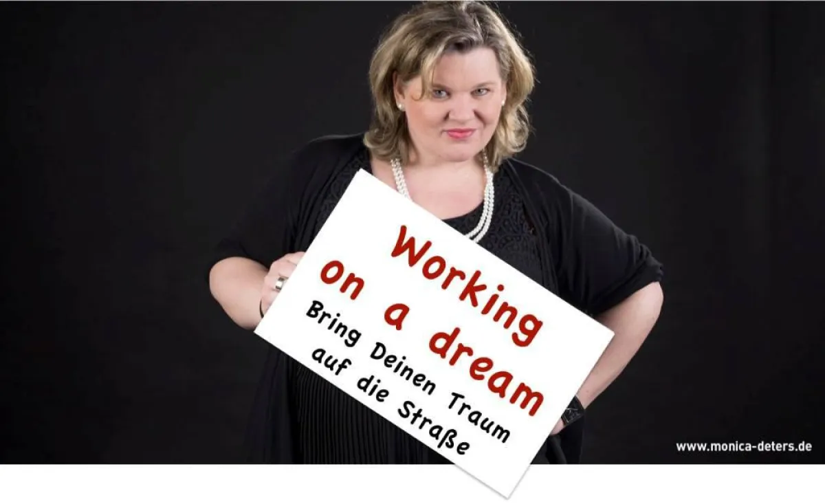 Monica Deters bringt Träume auf die Straße
