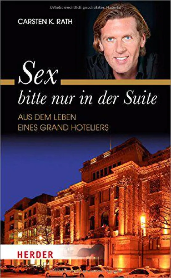 Buch von 5 Sterne Redner und Grand Hotelier Carsten K. Rath - erschienen im Verlag Herder