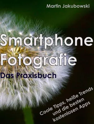 Bild: Praxisbuch für Smartphone-Fotografie erschienen