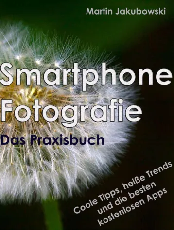 Bild: Praxisbuch für Smartphone-Fotografie erschienen