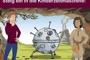 Bild: Per Knopfdruck in die Geschichte - die neue Webseite Kinderzeitmaschine macht es möglich