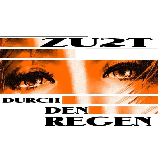 Lovetraxx Records veröffentlicht Maxi-Single „Durch den Regen“ von ZU2T als Download Bild: Lovetraxx Records veröffentlicht Maxi-Single „Durch den Regen“ von ZU2T als Download