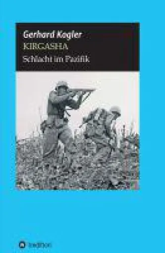Bild: KIRGASHA - Kriegs-Roman rund um Invasion Japans im Zweiten Weltkrieg