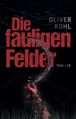 Bild: Die fauligen Felder - Spannender Serienkiller-Thriller