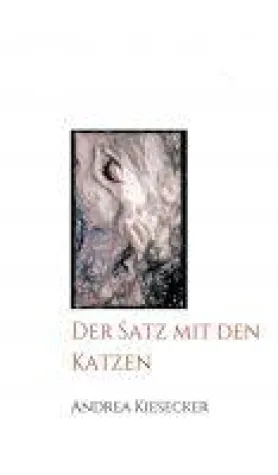 Der Satz mit den Katzen - ein etwas anderer Roman skizziert den Dschungel des Internet-Datings Bild: Der Satz mit den Katzen - ein etwas anderer Roman skizziert den Dschungel des Internet-Datings