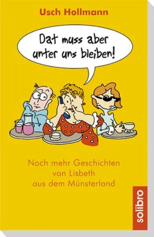 Bild: Drittes Lisbeth-Buch der münsterländischen Kabarettistin Usch Hollmann erschienen