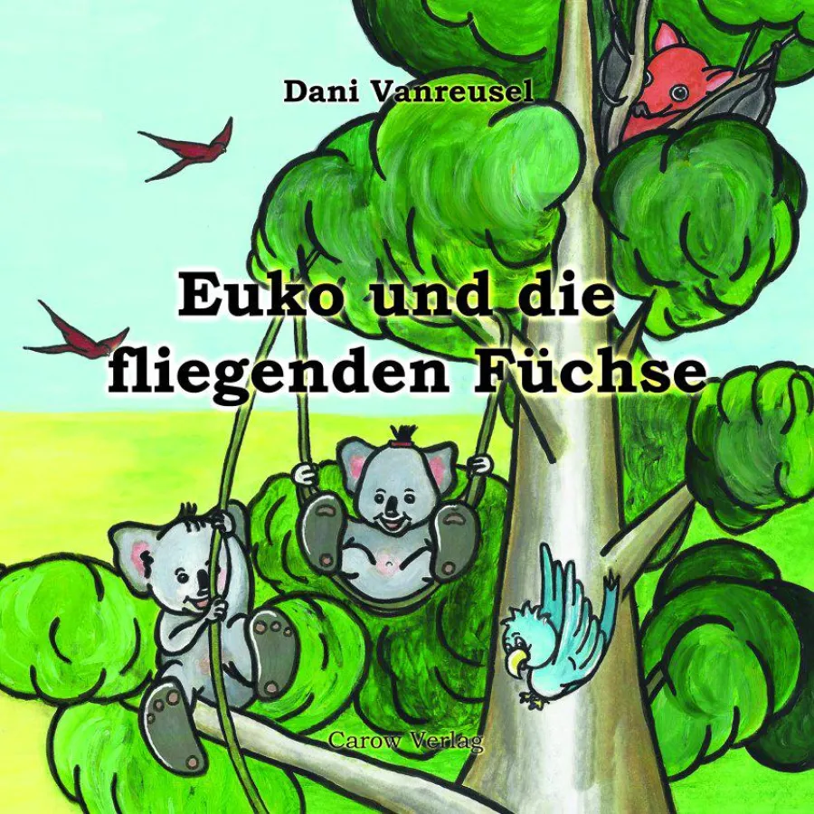 Euko, Lola und Tschirpo retten den Eukalyptusbaum