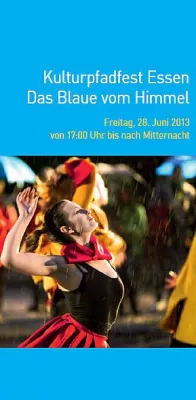 Bild: Kulturpfadfest Essen 2013 – "Das Blaue vom Himmel", Freitag, 28. Juni 2013