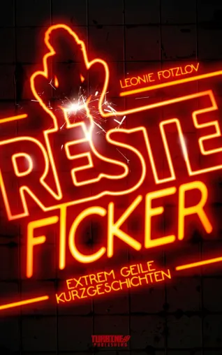 Bild: Buchvorstellung / Erstlingswerk "Resteficker" - Erotische Männer-Lektüre mit Comedy-Faktor