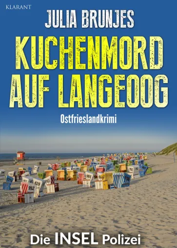 Bild: Neuerscheinung: Ostfrieslandkrimi "Kuchenmord auf Langeoog" von Julia Brunjes im Klarant Verlag