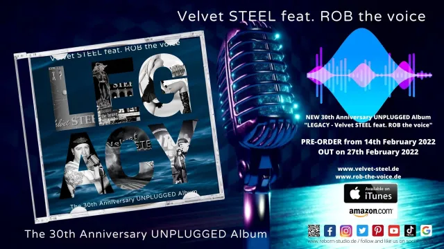 Bild: LEGACY - THE 30th Anniversary UNPLUGGED Album  Velvet STEEL feat. ROB the voice