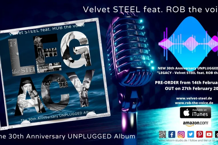 Bild: LEGACY - THE 30th Anniversary UNPLUGGED Album  Velvet STEEL feat. ROB the voice