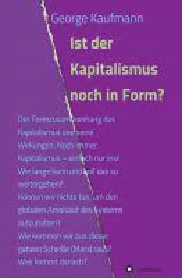 Bild: Ist der Kapitalismus noch in Form? - Sachbuch über den sterbenden Kapitalismus