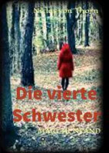 Bild: Die vierte Schwester - märchenhafter Fantasy-Roman
