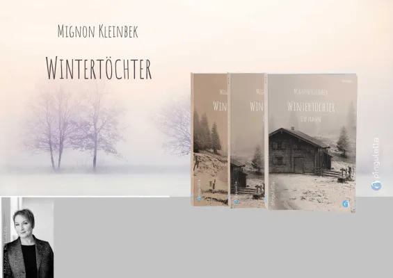 Bild: Eine Trilogie wie ein Sog. „Wintertöchter“ – Die ‚Forstau’-Saga von Mignon Kleinbek