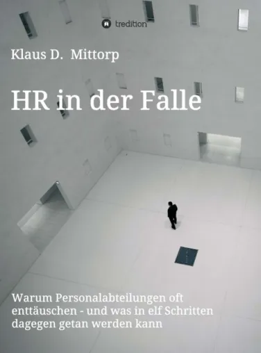 HR in der Falle - Ein Realitäts-Check für HR Bild: HR in der Falle - Ein Realitäts-Check für HR